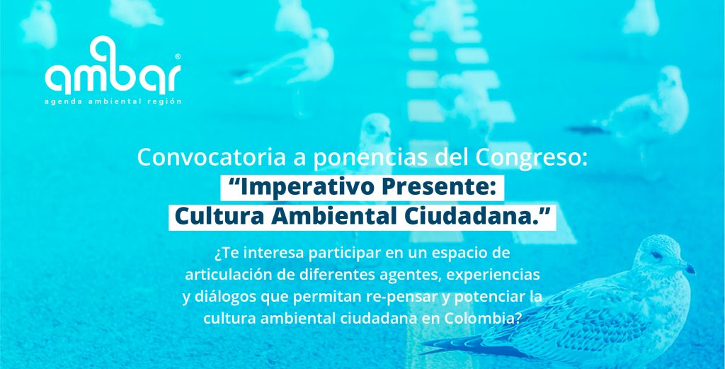 Congreso «IMPERATIVO PRESENTE: Cultura Ambiental Ciudadana»
